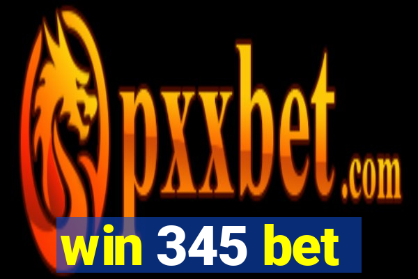 win 345 bet